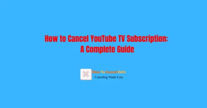 How to cancel YouTube TV